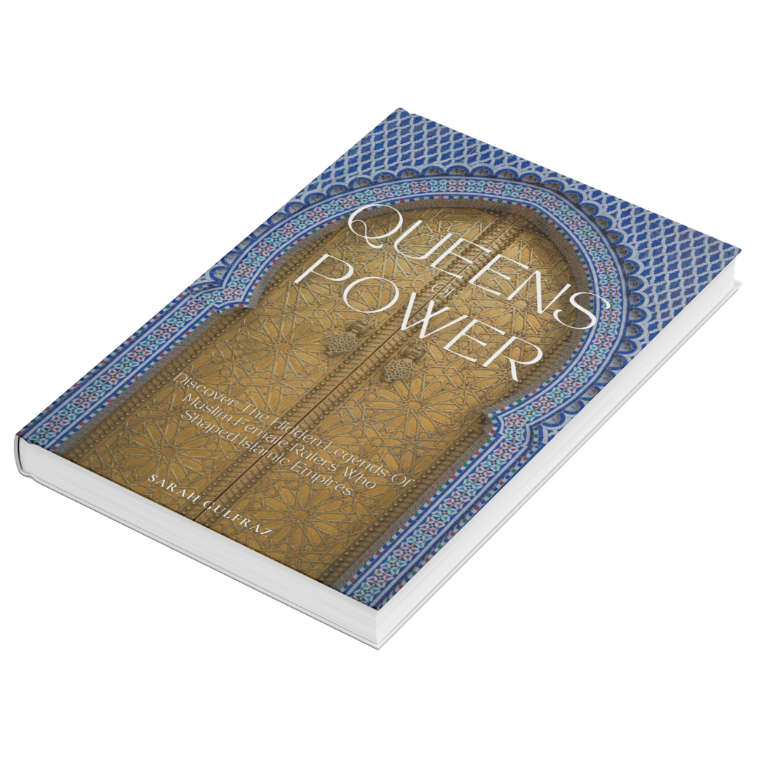 Queens of Power: Discover the Hidden Legends of Muslim Female Rulers Who Shaped Islamic Empires