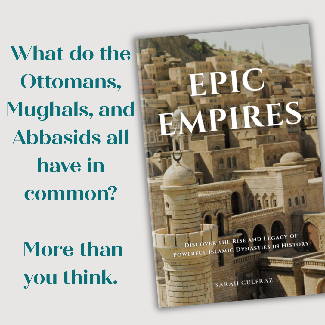 Epic Empires: Discover the Rise and Legacy of Powerful Islamic Dynasties in History