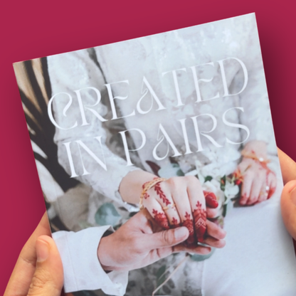 Created in Pairs: Build a Loving and Lasting Marriage Using Sunnah Guidance to Achieve Marital Bliss