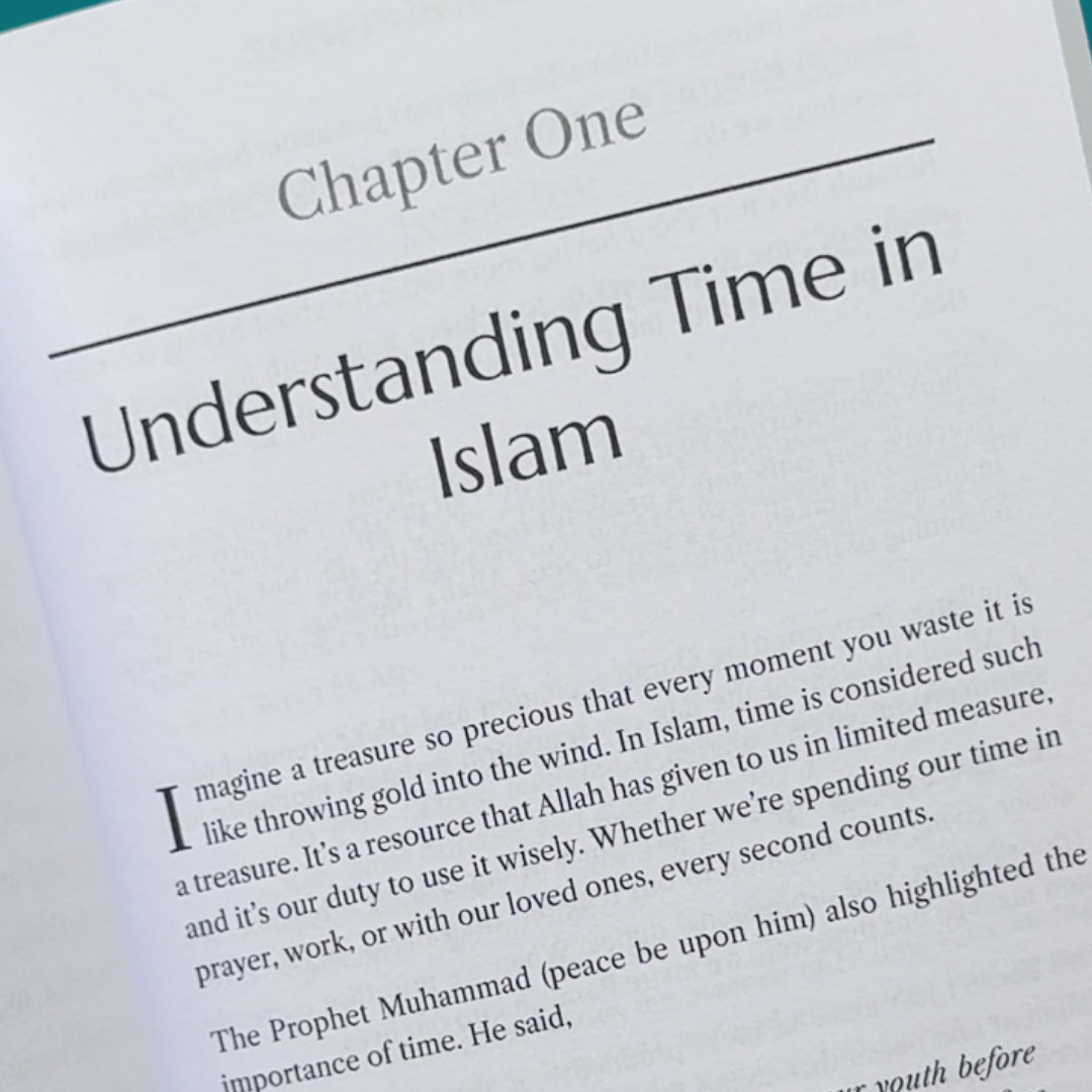 Time Mastery: A Practical Guide for Muslims to Maximise Time & Productivity for a Life Filled With Barakah
