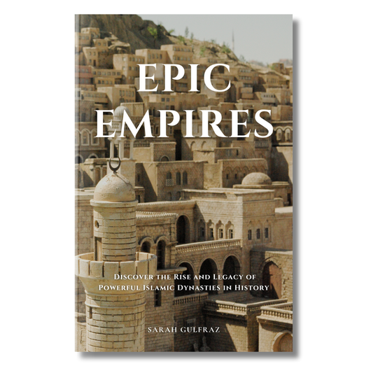 Epic Empires: Discover the Rise and Legacy of Powerful Islamic Dynasties in History