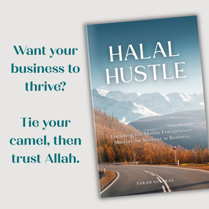 Halal Hustle - Unlocking the Muslim Entrepreneur Mindset for Success